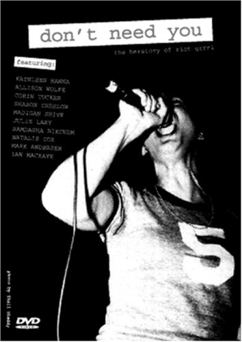 Don´t need you, herstory of riot grrrl.jpg