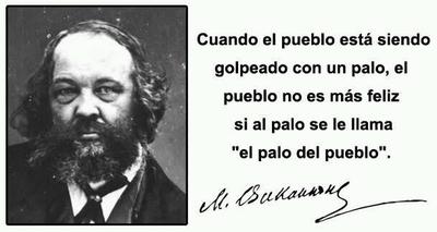 bakunin el palo del pueblo.jpg