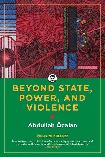 Abdullah Öcalan - Beyond State Power and Violence.jpg